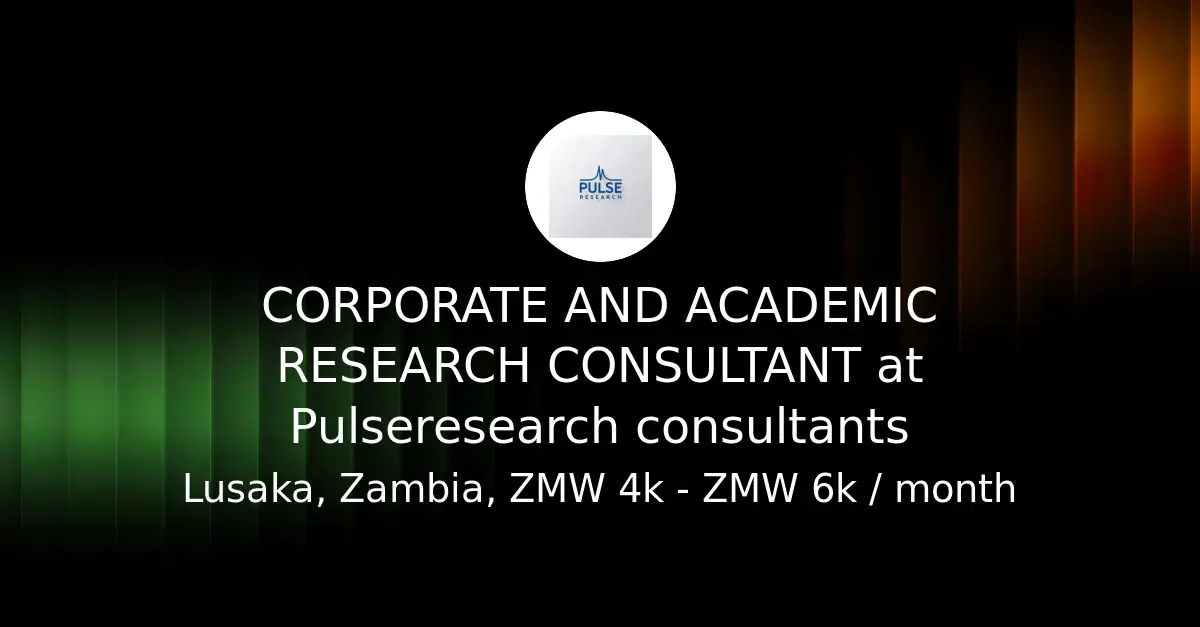 PulseResearch Seeks Corporate and Academic Research Consultant in Lusaka