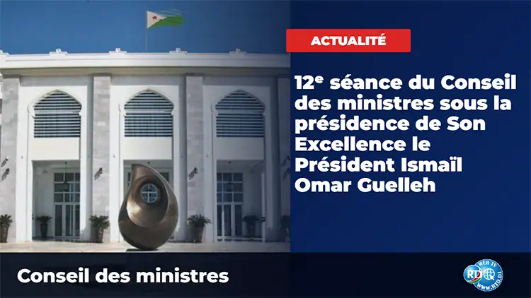 Djibouti's President Leads 12th Council of Ministers Meeting