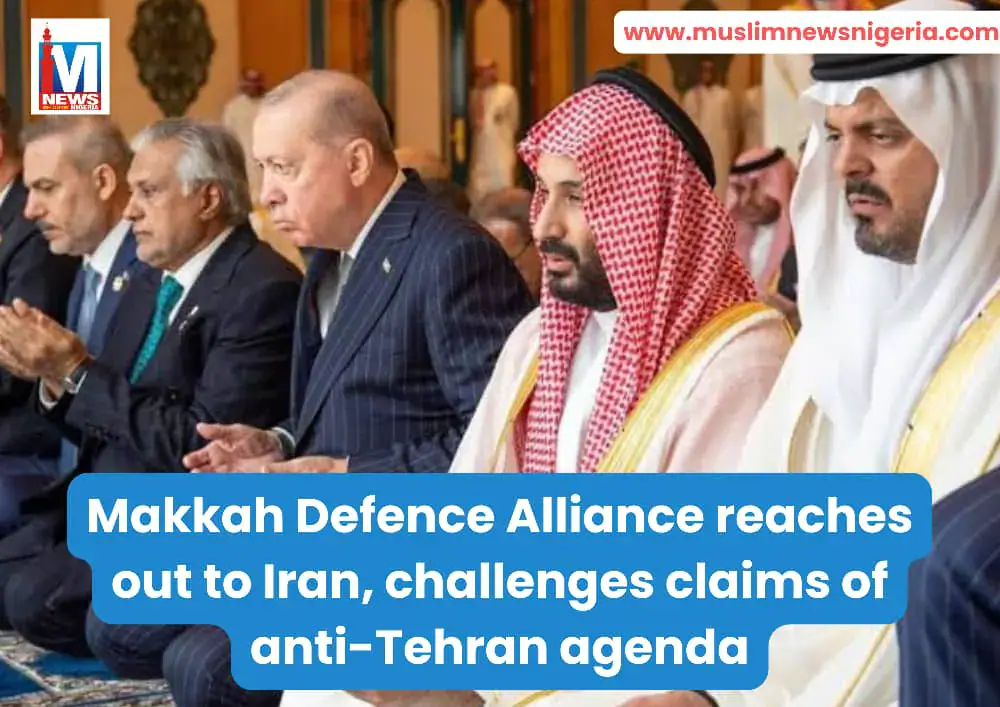 Makkah Defence Alliance to Engage with Iran Amid Regional Tensions