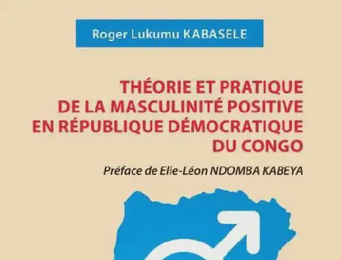 Promotion of Positive Masculinity in DRC Advocated in New Book