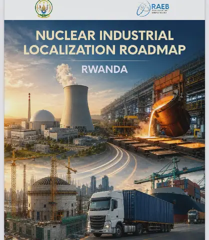 Rwanda’s nuclear future may start with cement, trucks and welders