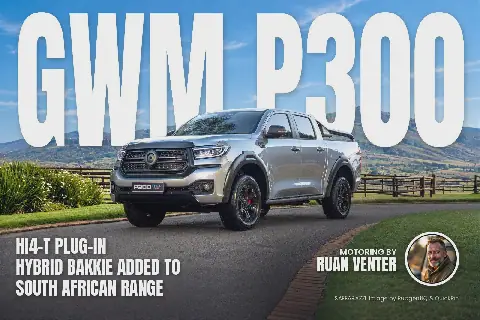 GWM Introduces P300 Hi4-T Plug-in Hybrid Bakkie in South Africa