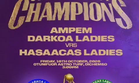 Ampem Darkoa and Hasaacas Ladies to clash in Women’s Champion of champions on October 16