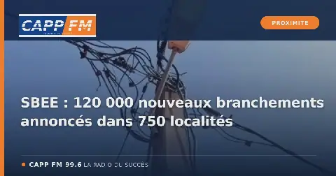 Illustration de l’article : SBEE : 120 000 nouveaux branchements annoncés dans 750 localités