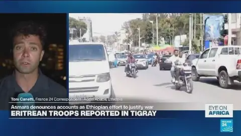 Eritrean Troops Enter Ethiopia's Tigray Region Amidst Escalating Conflict